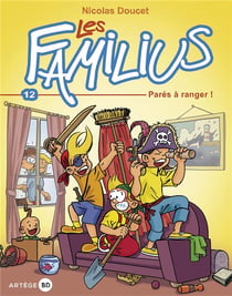 Les Familius Tome 12 : parés à ranger !