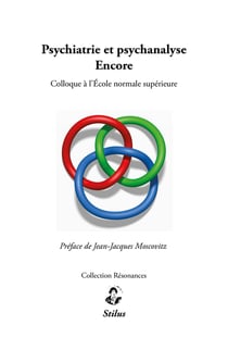 Psychiatrie et psychanalyse, encore