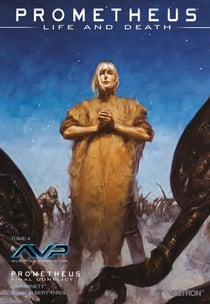 Prometheus - life and death Tome 4 : avp / prometheus final conflict