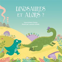 Dinosaures Et alors ?