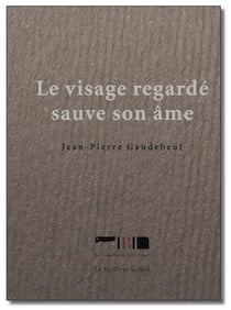 Le visage regardé sauve son âme
