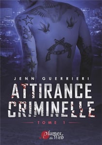 Attirance criminelle t.1