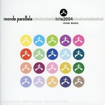 Monde parallèle - lille 2004