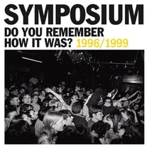 Do You Remember How It Was ? The Best Of Symposium