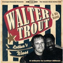 Luther's blues : a tribute to Luther Allison