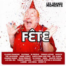 Les grands moments : fête