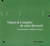 Vêpres & Complies de saint Bernard
