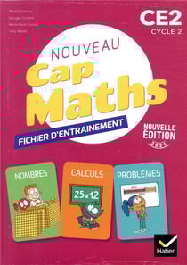 Cap Maths : CE2 - fichier entrainement + cahier géometrie + livret problèmes