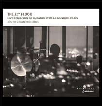 The 22nd Floor : Live at Maison de la Radio et de la musique