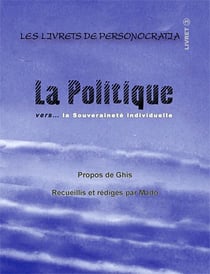 La politique . vers la souveraineté individuelle