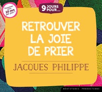 9 jours pourâE Retrouver la joie de prier - CD / Livre audio