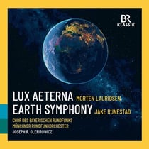 Lauridsen : Lux Aeterna - Runestad : Earth Symphony
