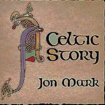 Mark, jon: a celtic story