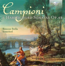 Carlo Antonio Campioni : Six sonates pour clavecin, op. 4B