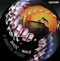 Shoc wave - a Bristol story