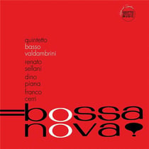 Bossa Nova ! Quintetto Basso-Valdambrini