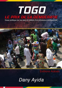 Togo: Le Prix de la Démocratie