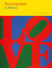 Screenprints : A history