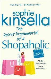 The Secret Dreamworld Of A Shopaholic.
