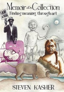 Steven Kasher : Memoir of a Collection