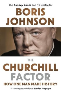 THE CHURCHILL FACTOR - HOW ONE MAN MADE HISTORY