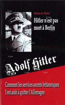 HITLER N'EST PAS MORT A BERLIN