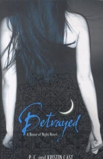 Betrayed - the house of night vol 2