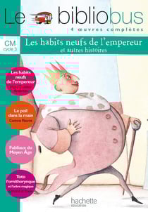 Le bibliobus Tome 7 : CM1, CM2 - les habits neufs de l'empereur - livre de l'élève