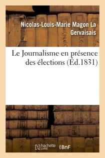 Le journalisme en presence des elections