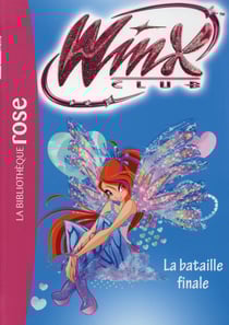 Winx club t.56 - la bataille finale