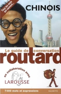 Le guide de conversation routard - chinois