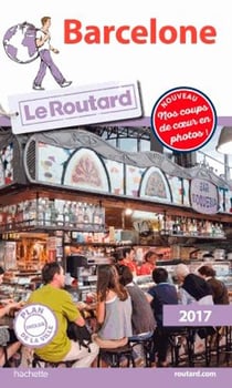 Guide du routard - barcelone (édition 2017)