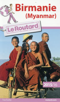 Guide du routard - birmanie (édition 2015-2016)