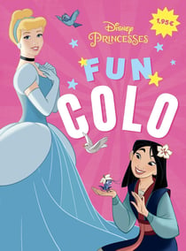 Disney Princesses : fun colo