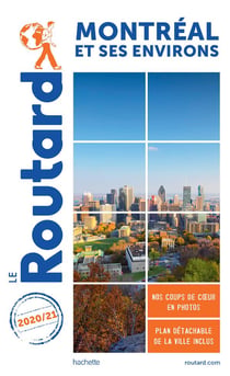 Guide du Routard : Montréal et ses environs (édition 2020/2021)