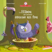 Mamie Poule raconte : le hibou qui cuisinait comme un fou