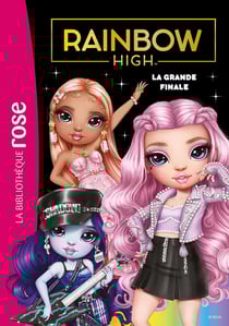 Rainbow High Tome 23 : La grande finale