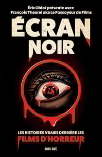 Écran noir : Les histoires vraies derrière les films d'horreur