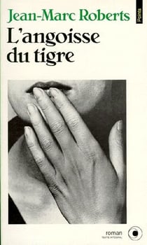 L'angoisse du tigre