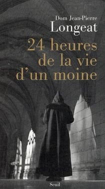 24 heures de la vie d'un moine