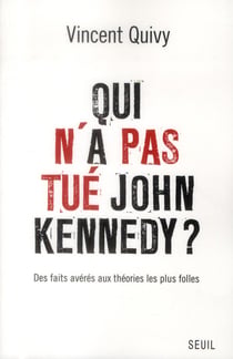 Qui n'a pas tué John Kennedy ?