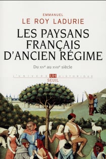 Les paysans français d'Ancien Régime - du XIVe au XVIIIe siècle
