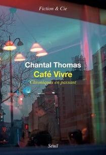 Café vivre - chroniques en passant