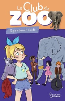 Le club du zoo - Gaja a besoin d'aide