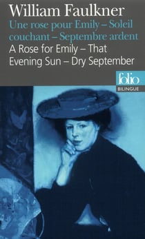 Une rose pour Emily - soleil couchant - septembre ardent - a rose for Emily - that evening sun - dry september