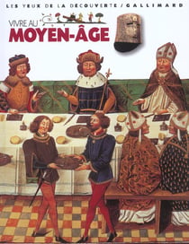 Vivre au moyen age