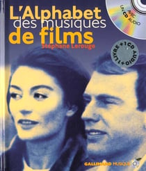 L'alphabet des musiques de films (livre-cd) - vingt musiques de films pour rever avec le septieme ar