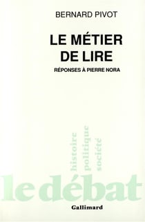 Le metier de lire - reponses a pierre nora