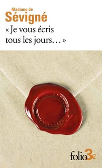 « Je vous écris tous les jours... » : Premières lettres à sa fille