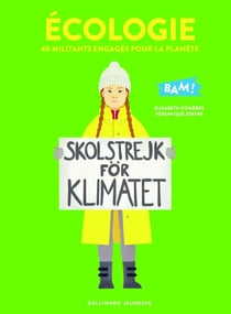 Écologie - 40 militants engagés pour la planète